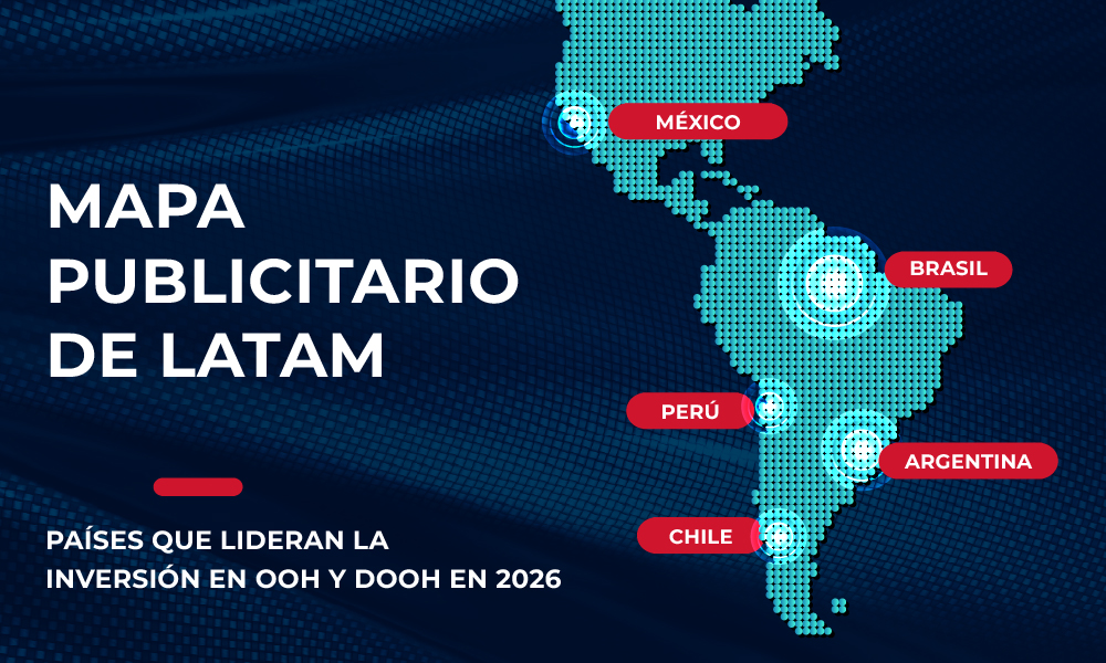 El mapa del OOH en Latam: Oportunidades para conectar con la calle